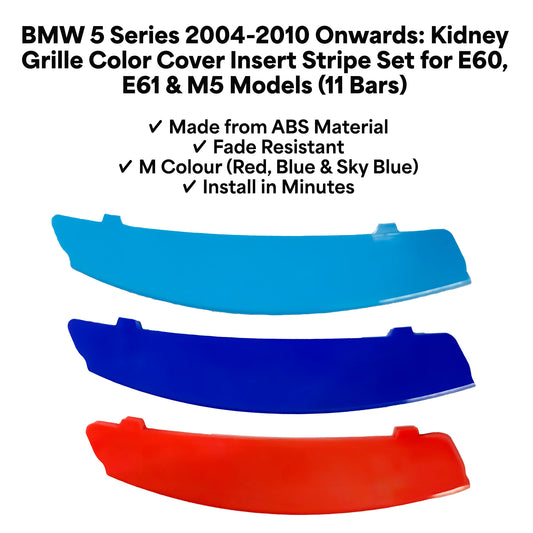 BMW 5 Series 2004 - 2010 11 Beams Front Grille Tri Colour Insert Stripes