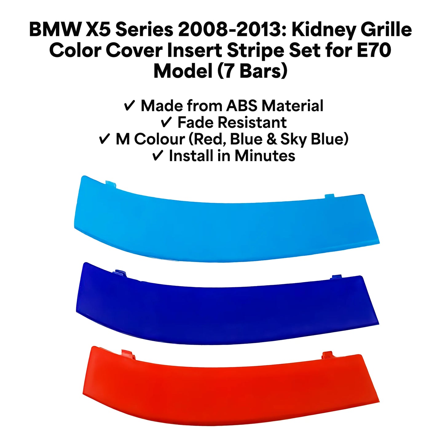 BMW X5 2008 - 2013 7 Beams Front Grille Tri Colour Insert Stripes