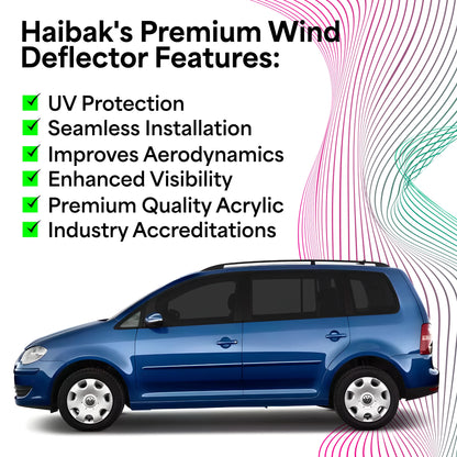 VW Touran MK1/MK2 2003-2015 5 Door MPV 4PC HAIBAK® Tinted Wind Deflectors